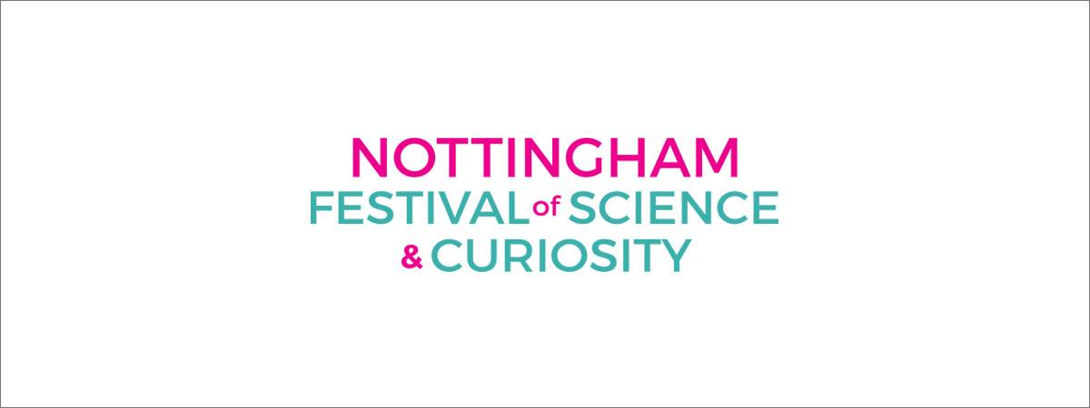Nottingham Festival of Science and Curiosity 2023