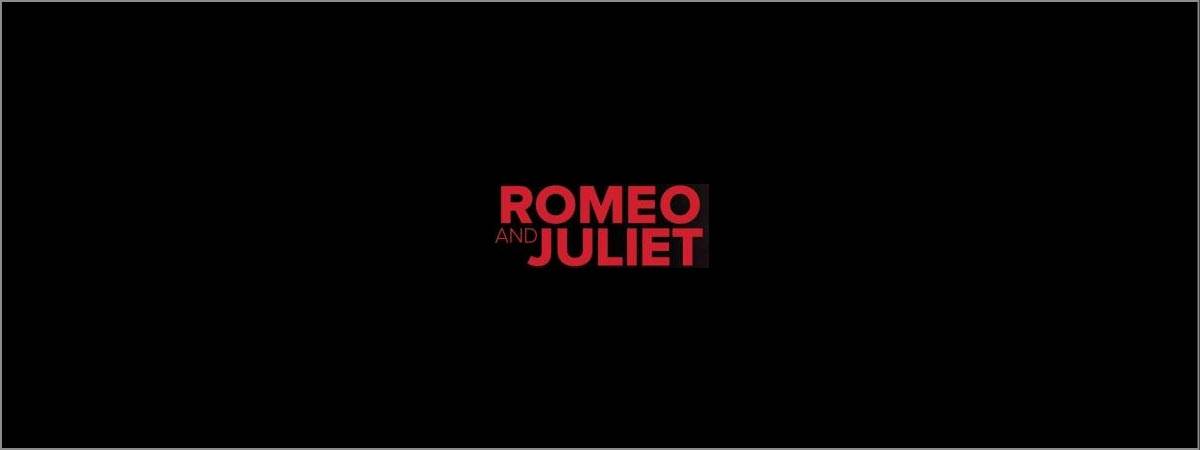Romeo & Juliet